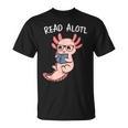 Axolotl Reading a Book Read Alotl Books Axolotl Book T-Shirt