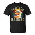 Banned Books I'm With The Banned T-Shirt