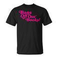 Bans Off Our Books Library Reading Freedom T-Shirt Bans Off Our Books Library Reading Freedom T-Shirt