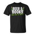 Beer & Books What Else Is There T-Shirt T-Shirt Beer & Books What Else Is There T-Shirt T-Shirt