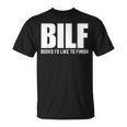 BILF Books I'd Like To Finish Humorous Book Lover Pun T-Shirt