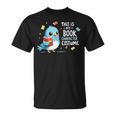 This Is My Book Character Costume Book Lovers T-Shirt