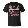 Book Club With My Besties T-Shirt