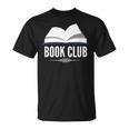 Book Club Lover Reader T-Shirt Book Club Lover Reader T-Shirt