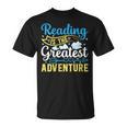 Book Librarian Reading Is The Greatest Adventure Book Lover T-Shirt Book Librarian Reading Is The Greatest Adventure Book Lover T-Shirt