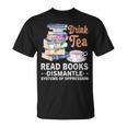 Book Lover Quote Drink Tea Read Books Cool Book Lover T-Shirt