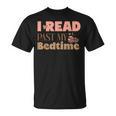 Book Lover I Read Past My Bedtime Bookworm Reader Librarian T-Shirt Book Lover I Read Past My Bedtime Bookworm Reader Librarian T-Shirt