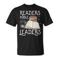 Book Lovers Librarians Avid Readers Make Leaders Bookworms T-Shirt