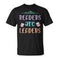 Book Lovers Shirt Reading Lover Shirt Readers Are Leaders T-Shirt Book Lovers Shirt Reading Lover Shirt Readers Are Leaders T-Shirt