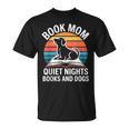 Book Mom Quiet Nights Books And Dogs T-Shirt