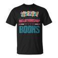 Book Reader Bookish Booktok Reading Cute Sarcastic T-Shirt