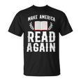 Book Reading Make America Read Again T-Shirt