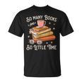 Book Reading Kafee Librarian Vele Books And Little Time T-Shirt
