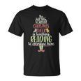 Book Reading Snow Books Are Calling T-Shirt