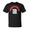 Bookaholic Book Lovers Librarian Teacher Book Reader T-Shirt Bookaholic Book Lovers Librarian Teacher Book Reader T-Shirt