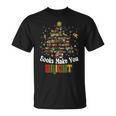 Books Make You Bright Books Christmas Tree Merry Xmas T-Shirt