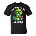 Books Never Go Extinct Reading Dinosaur Bookish Nerdy T-Shirt