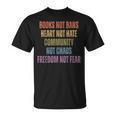 Books Not Bans Heart Not Hate Community Not Chaos T-Shirt