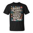 Books And Pajamas Book Lover Reading Reader T-Shirt