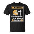 Books Reading Lovers Bookworm Librarian Book Nerd Read T-Shirt