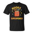 Books Are My Superpower Cute Reading Lover T-Shirt