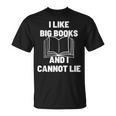 Bookworm Pun I Like Big Books And I Cannot Lie Reading T-Shirt