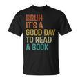 Bruh Its A Good Day To Read A Book Cool Reading Teacher Boys T-Shirt Bruh Its A Good Day To Read A Book Cool Reading Teacher Boys T-Shirt