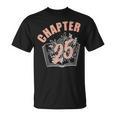 Chapter 25 Birthday Shirt Women Book Lover 25th Birthday T-Shirt Chapter 25 Birthday Shirt Women Book Lover 25th Birthday T-Shirt