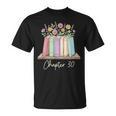 Chapter 30 Book Lover Thirty Years Old 30th Birthday Floral T-Shirt