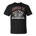 Chapter 32nd Birthday Bookworm 32 Years Old For Book Loves T-Shirt Chapter 32nd Birthday Bookworm 32 Years Old For Book Loves T-Shirt
