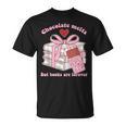 Chocolate Melts But Books Are Forever Booktrovert T-Shirt