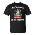 My Christmas Is All Booked Merry Bookmas For Book Lover T-Shirt My Christmas Is All Booked Merry Bookmas For Book Lover T-Shirt