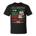 Closing This Chapter Retired Librarian 2022 Retirement Book T-Shirt Closing This Chapter Retired Librarian 2022 Retirement Book T-Shirt