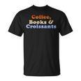 Coffee Books & Croissants Retro Vintage T-Shirt