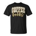 Coffee And Books I Love Them Both Book Coffee Lover T-Shirt