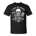 Coffee Skeleton I Like My Books Spicy And My Coffee ICY T-Shirt