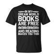 Cool Reading Art For Men Women Book Lover Reader Nerd Books T-Shirt