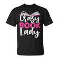Crazy Book Lady Bookworm Book Lovers T-Shirt