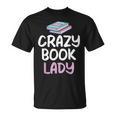 Crazy Book Lady Book Lover T-Shirt