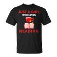 Cute Just A Girl Who Loves Reading Books Women And Girls T-Shirt