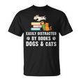 Cute Pet Animals Book Easily Distracted By Dogs Cats & Books T-Shirt