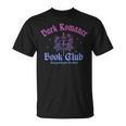 Dark Romance Book Club Always Falling For The Villain Quote T-Shirt