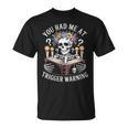 Dark Romance Had Me At Trigger Warning Skeleton Book Reader T-Shirt Dark Romance Had Me At Trigger Warning Skeleton Book Reader T-Shirt