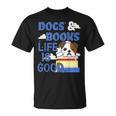 Dog Books Life Is Great T-Shirt