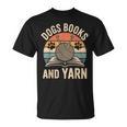 Dogs Books And Yarn Crochet Crocheting T-Shirt