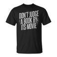 Don't Judge A Book By Its Movie T-Shirt