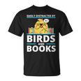 Easily Distracted By Birds And Books T-Shirt
