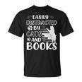 Easily Distracted By Cats And Books Cats & Book Lovers T-Shirt