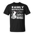 Easily Distracted By Cats And Books Books Cat Book Lover T-Shirt