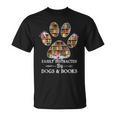 Easily Distracted By Dogs And Books Tshirt T-Shirt
